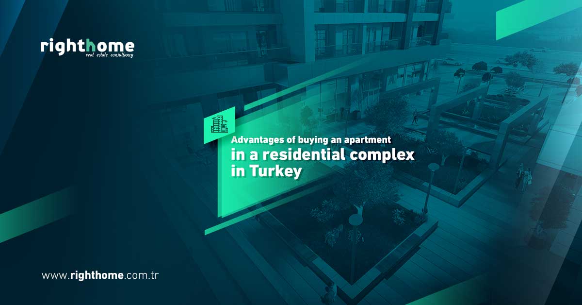 Advantages of buying an apartment in Turkey in a residential complex